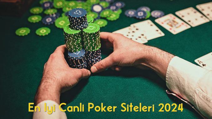 En İyi Canlı Poker Siteleri 2024